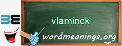 WordMeaning blackboard for vlaminck